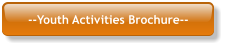 --Youth Activities Brochure--